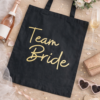 cotton tote bag that says team bride