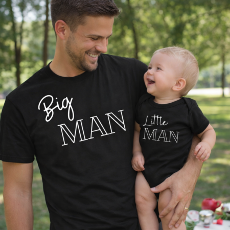 Matching Dad and baby tops that say Big Man Little man