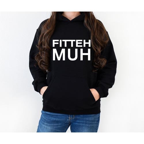 Fitteh Muh Unisex Hoodie Fitteh Muh Unisex Hoodie