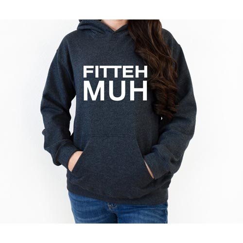 Fitteh Muh Unisex Hoodie Fitteh Muh Unisex Hoodie