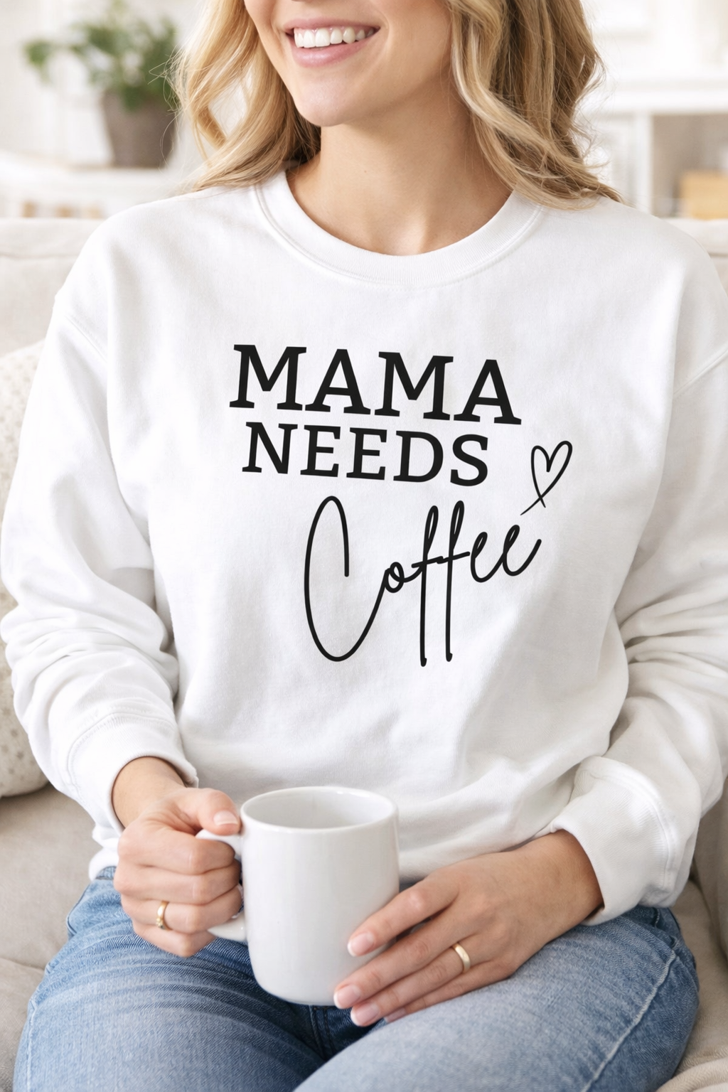 Mama needs coffee sweatshirt mum wearing a sweatshirt that says mama needs coffee