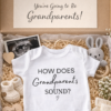 pregnancy announcement baby vest 'how does grandparents sound?